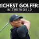 Richest Golfers in the World