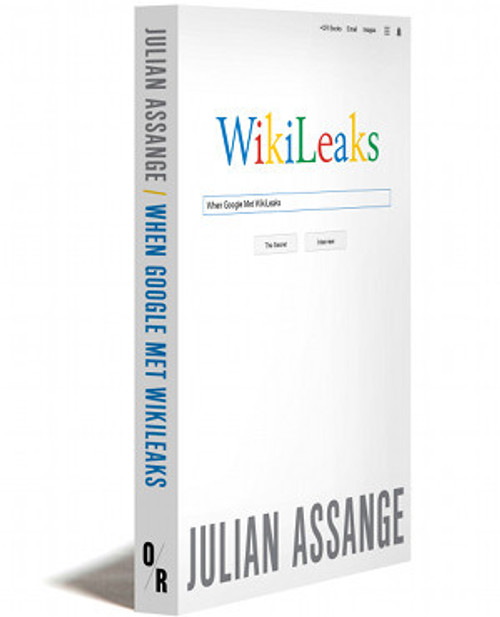 When Google Met WikiLeaks - Paperback