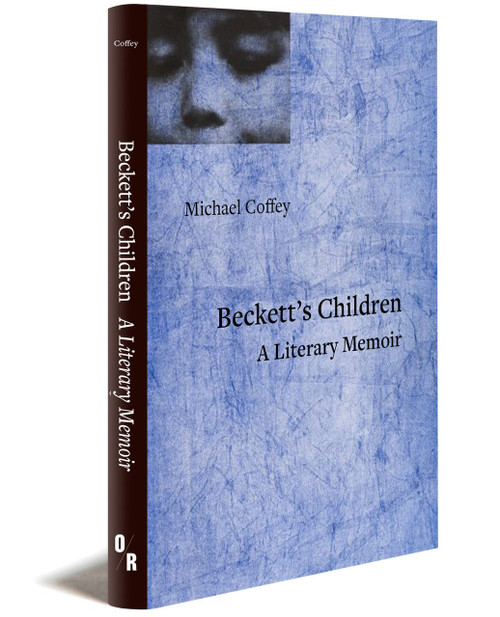 BECKETT'S CHILDREN: A Literary Memoir | OR Books