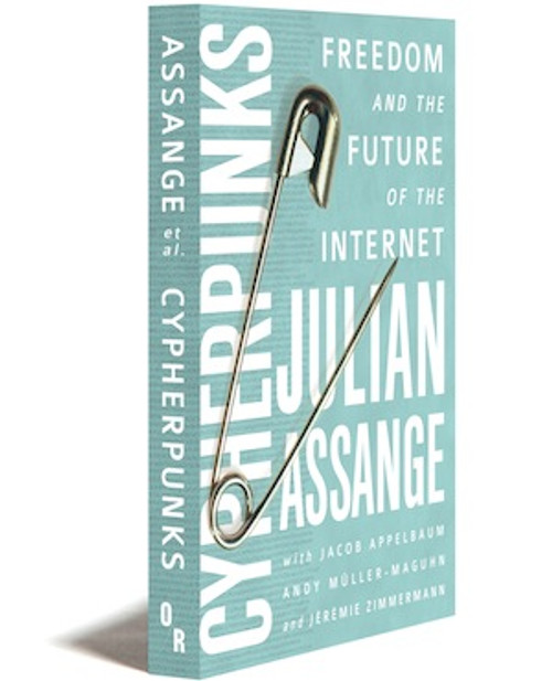 Cypherpunks | Freedom And The Future Of The Internet | Julian Assange | Orbooks