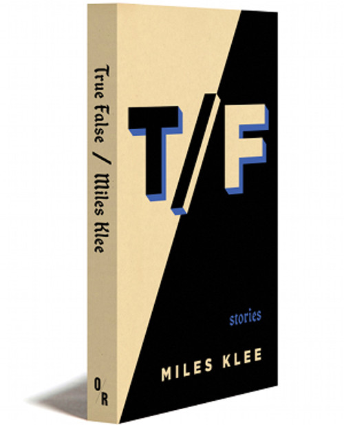 True False | Stories | Miles Klee | Orbooks