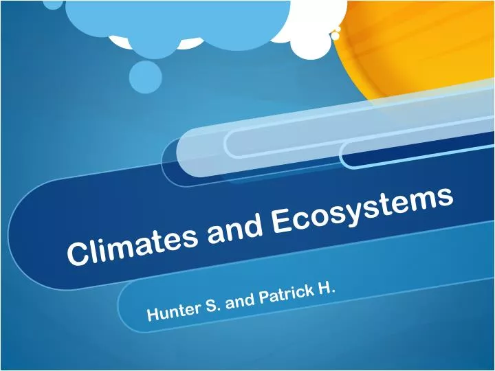 climates and ecosystems