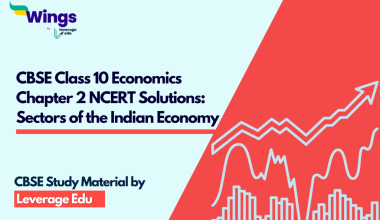 CBSE Class 10 Economics Chapter 2 NCERT Solutions Sectors of the Indian Economy