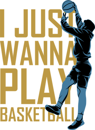 Je veux juste jouer au basket  Illustration