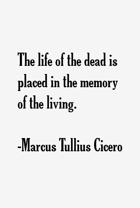 Marcus Tullius Cicero Quotes