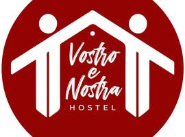 Vostro e Nostra, hotel Viganban