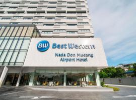 Best Western Nada Don Mueang Airport hotel, hotell Bangkokis lennujaama Don Muangi rahvusvaheline lennujaam - DMK lähedal