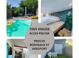 Tiny House avec jardin et accès piscine chauffée, mikrohus i Saint-Médard-en-Jalles