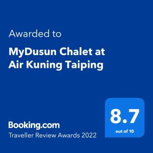 MyDusun Chalet, Taiping, Perak, Malaysia tanúsítványa, márkajelzése vagy díja