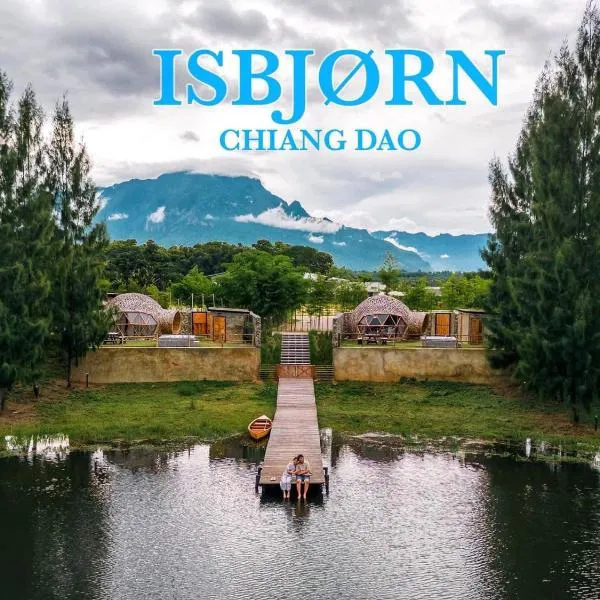 Isbjorn chiangdao, hotel v destinaci Chiang Dao