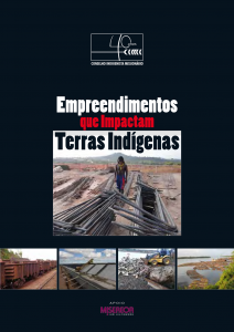 Empreendimentos que Impactam Terras Indígenas