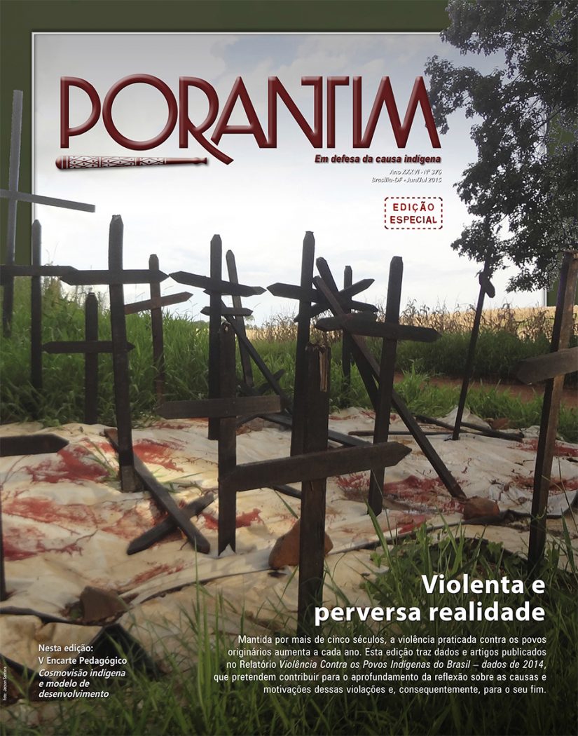 Porantim 376: Violenta e perversa realidade