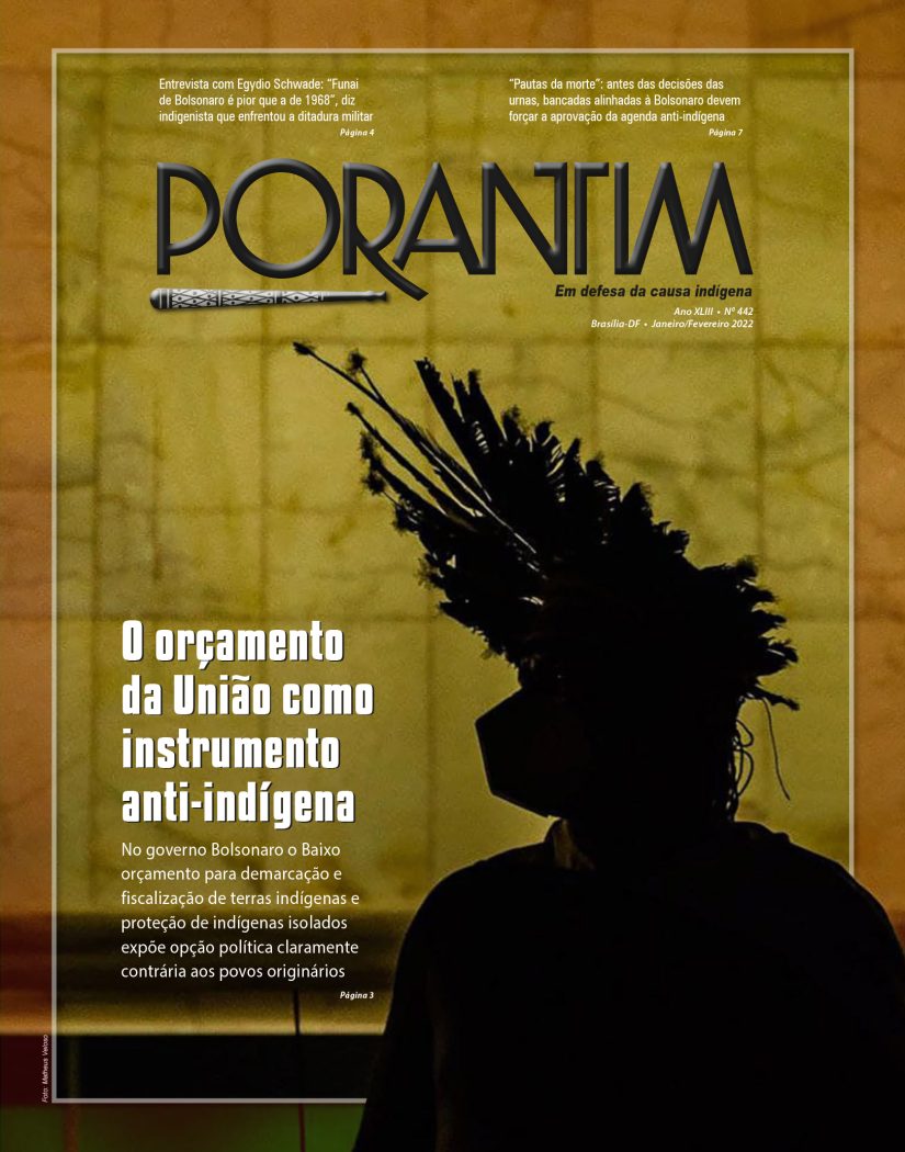 Porantim 442: O orçamento da União como instrumento anti-indígena