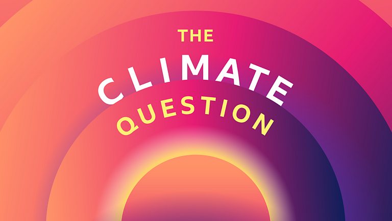 BBC Climate Question: Does climate change have an image problem?