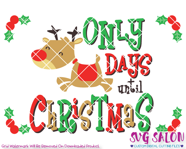 Reindeer Christmas Countdown Template Cut File in SVG, EPS, DXF, JPEG, and  PNG.