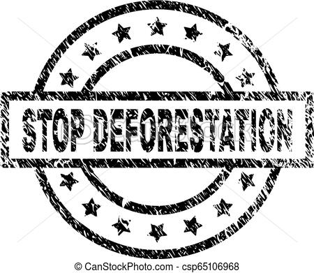 Grunge Textured STOP DEFORESTATION Stamp Seal.