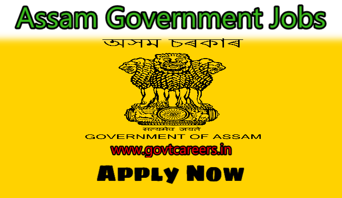 Assam Government Jobs Notifications.