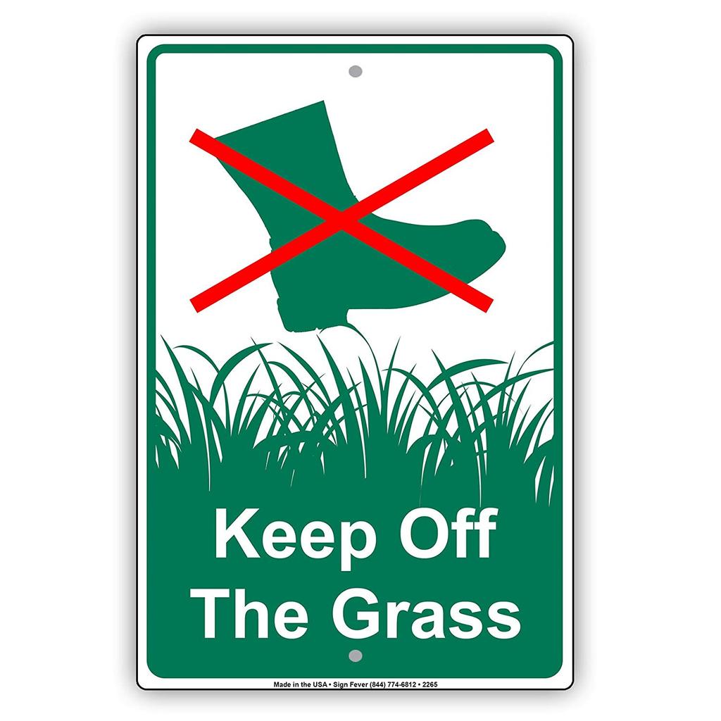 Keep Off The Grass With Graphic Sign.