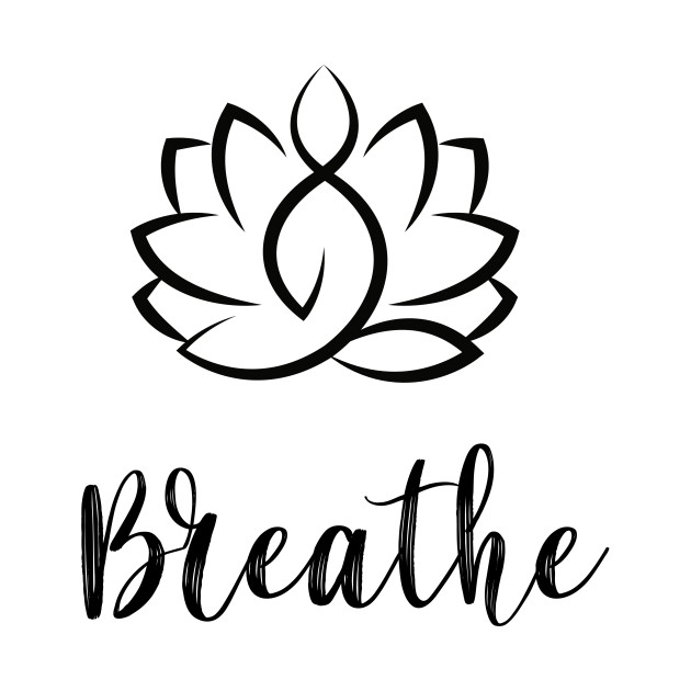 Just Breathe Buddha Lotus Flower Meditation Yoga.