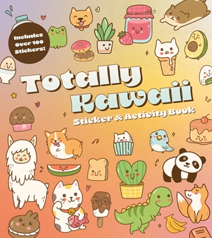 Totally Kawaii Sticker & Activity Book