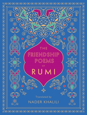 Friendship Poems of Rumi