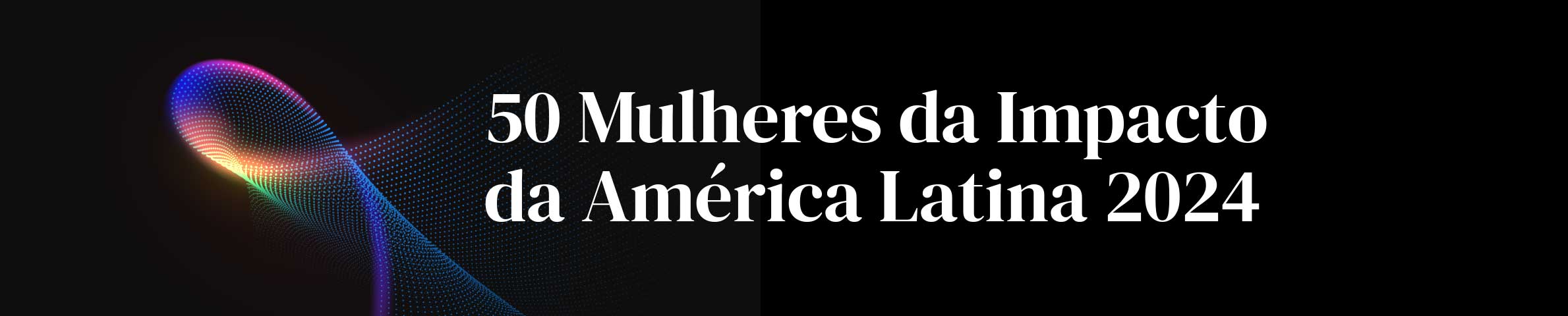 50 Mulheres de Impacto 2024