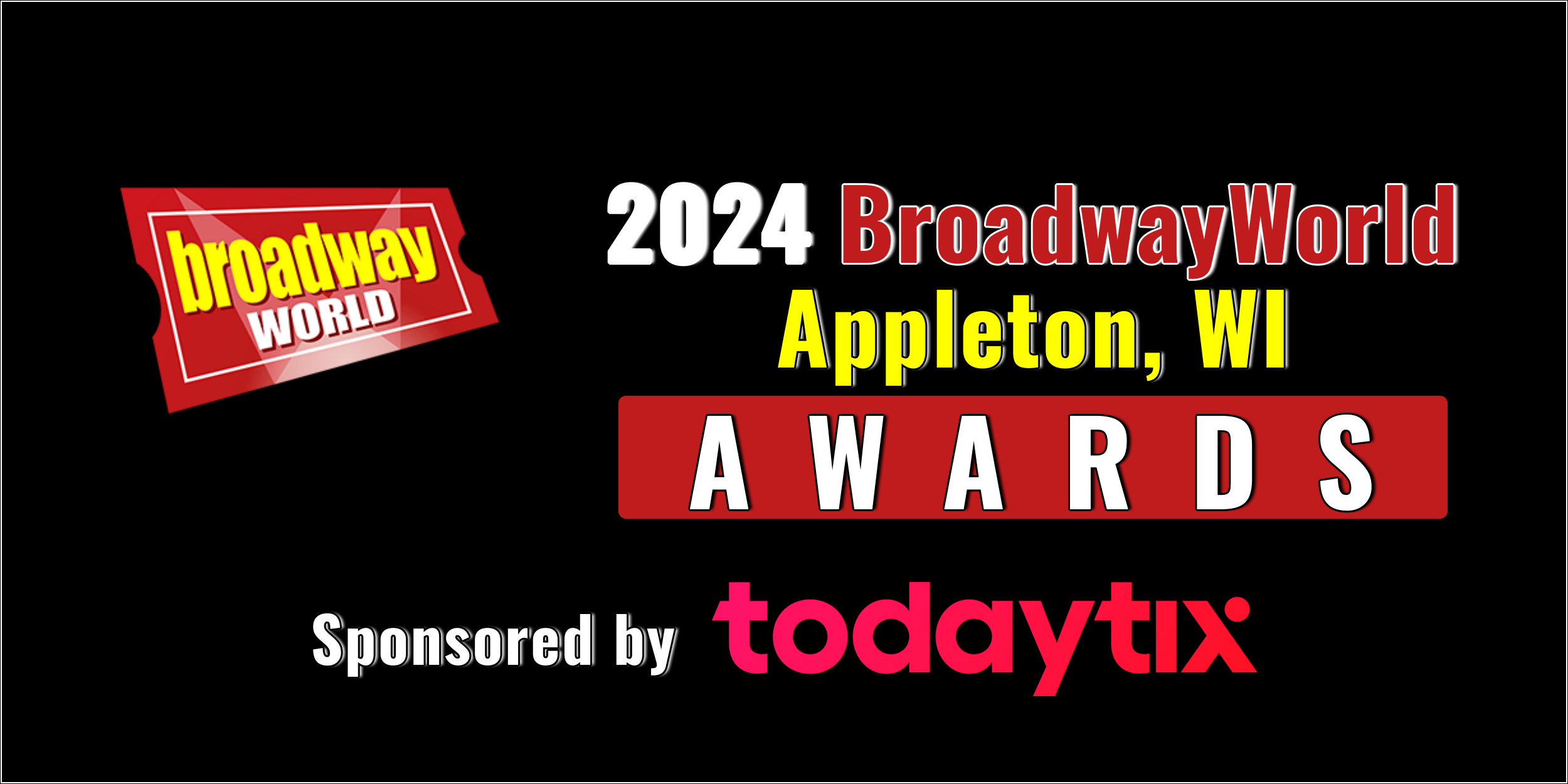 Submissions Close 10/31 for Nominations for the 2024 BroadwayWorld Appleton, WI Awards Photo