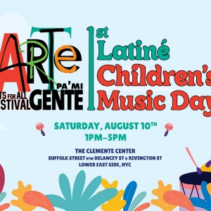 Teatro SEA to Celebrate Latiné Children's Music At Annual Arte Pa' Mi Gente Festival