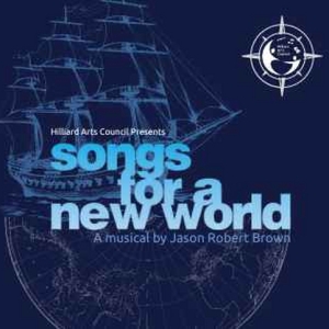 SONGS FOR A NEW WORLD to be Presented at The Hilliard Arts Council