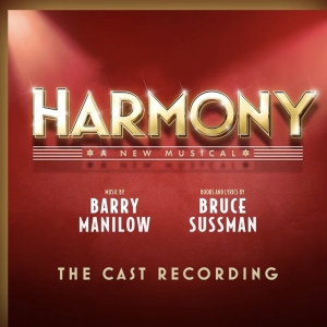 Video: Listen to a Track from Broadway-Bound HARMONY Video