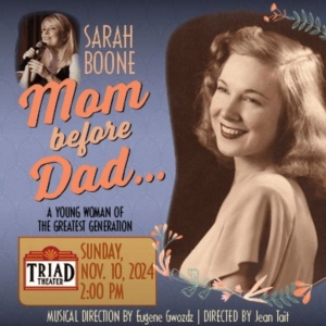 Sarah Boone Brings MOM BEFORE DAD: A Young Woman Of The Greatest Generation to the Tr Photo