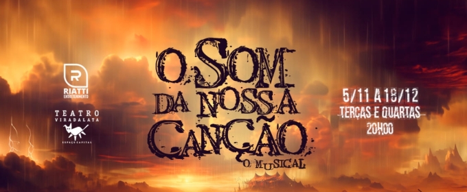 O SOM DA NOSSA CANÇÃO – O MUSICAL Celebrates the Essence and Rhythm of Brazil