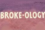 Broke-ology