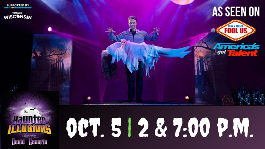 Haunted Illusions starring David Caserta in Appleton, WI