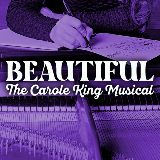 BEAUTIFUL: THE CAROLE KING MUSICAL show poster