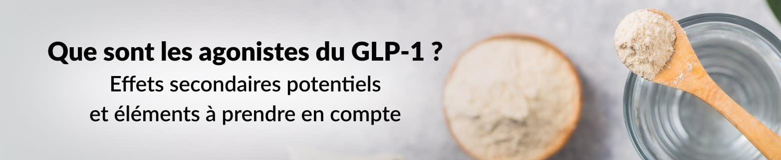 EN SAVOIR PLUS SUR LES AGONISTES DU GLP-1 