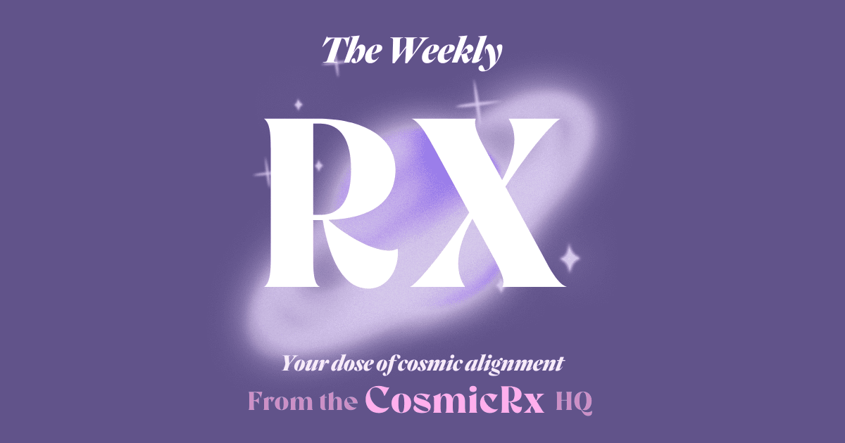 The “RX” October 7-13: October’s Cosmic Surprises 💫