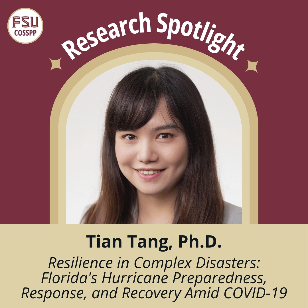 Tian Tang Ph.D.: Resilience in Complex Disasters: Florida's Hurricane Preparedness, Response, and Recovery amid COVID-19