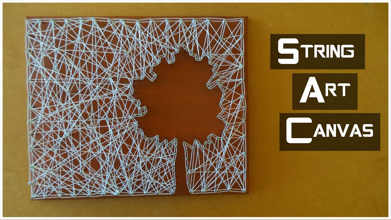 Diy: String Art Canvas & Canvas From Scratch | My Crafting World - Youtube