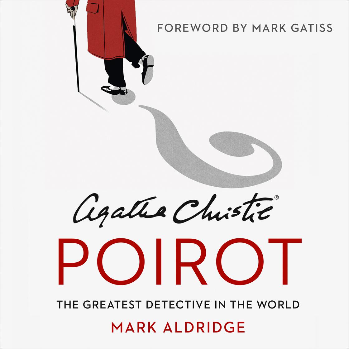 Agatha Christie’s Poirot by Mark Aldridge