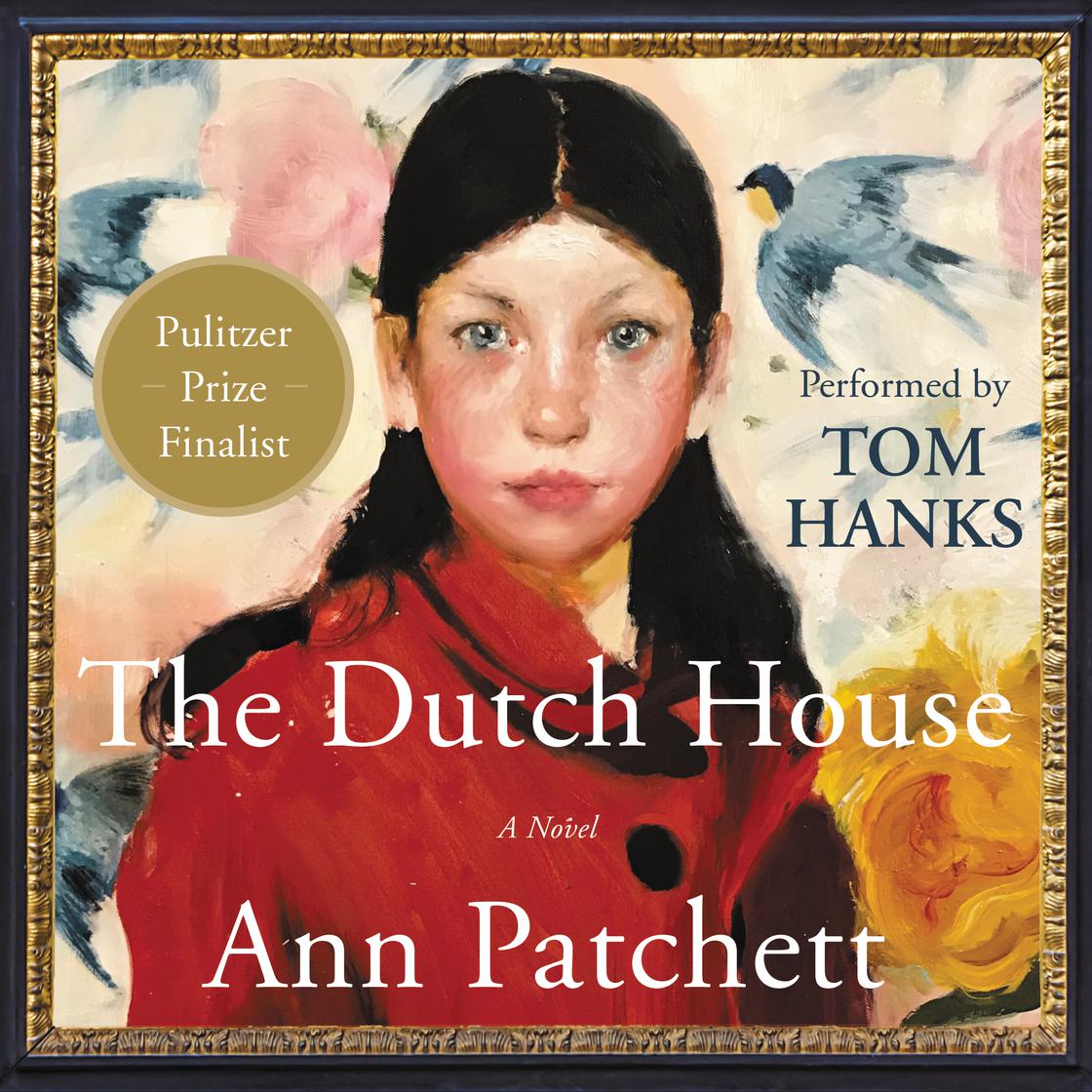 The Dutch House by Ann Patchett