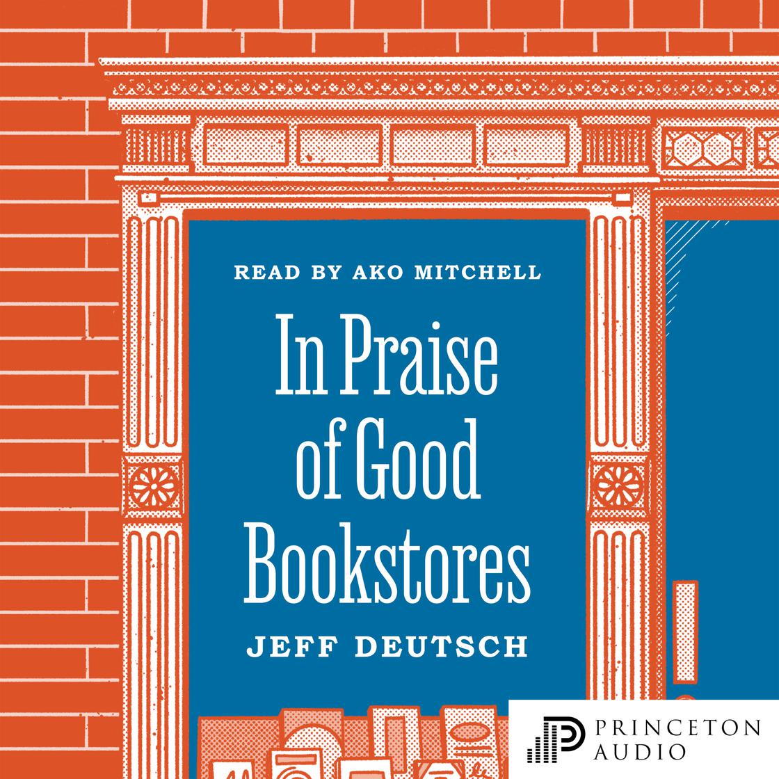 In Praise of Good Bookstores by Jeff Deutsch