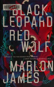 Black Leopard, Red Wolf by Marlon James, JAMES  MARLON, Marlon James