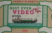 Cover of: Lonely Planet's best ever video tips: learn to shoot and share better travel video