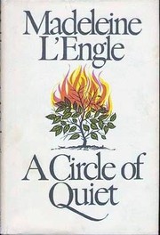 Cover of: A Circle of Quiet (Crosswicks Journals #1)