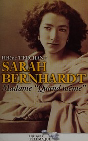 Cover of: Sarah Bernhardt by Hélène Tierchant, Hélène Tierchant