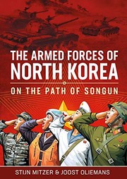 North Korea's Armed Forces by Stijn Mitzer, Joost Oliemans