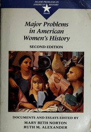 Cover of: Major problems in American women's history by Mary Beth Norton, Ruth M. Alexander