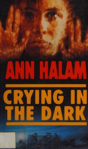 Cover of: Crying in the dark