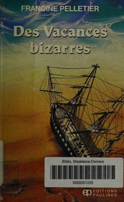 Cover of: Des vacances bizarres